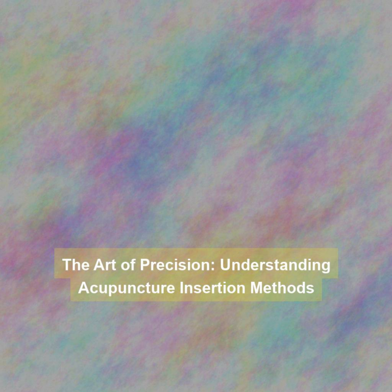 The Art of Precision: Understanding Acupuncture Insertion Methods